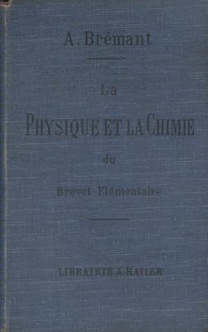 Seller image for La physique et la chimie du Brevet Elmentaire de Capacit. Et des cours de l'anne complmentaire. Dbut XXe. Vers 1900. for sale by Librairie Et Ctera (et caetera) - Sophie Rosire