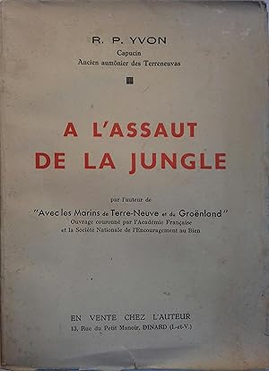 A l'assaut de la jungle.