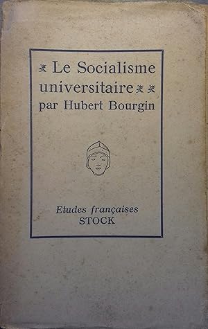 Imagen del vendedor de Le socialisme universitaire. a la venta por Librairie Et Ctera (et caetera) - Sophie Rosire