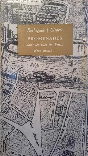 Promenades dans les rues de Paris. Rive droite, volume 1 seul.