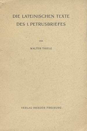 Imagen del vendedor de Die lateinischen Texte des 1.Petrusbriefes. a la venta por Librairie Et Ctera (et caetera) - Sophie Rosire
