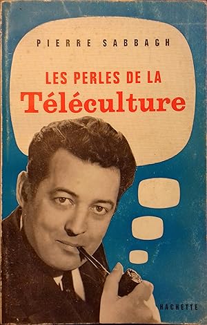 Seller image for Les perles de la tlculture. for sale by Librairie Et Ctera (et caetera) - Sophie Rosire