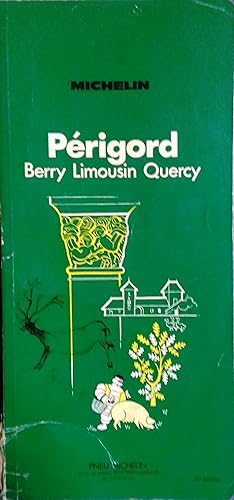 Guide du pneu Michelin : Périgord - Berry - Limousin - Quercy.