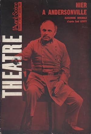 L'Avant-scène théâtre N° 363 : Hier à Andersonville d'Alexandre Rivemale, d'après Saül Levitt. Su...