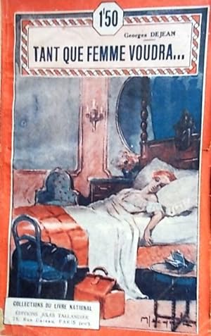 Seller image for Tant que femme voudra Dbut XXe. Vers 1900. for sale by Librairie Et Ctera (et caetera) - Sophie Rosire