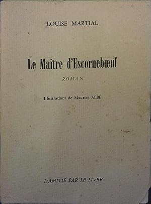 Image du vendeur pour Le matre d'Escorneboeuf. mis en vente par Librairie Et Ctera (et caetera) - Sophie Rosire