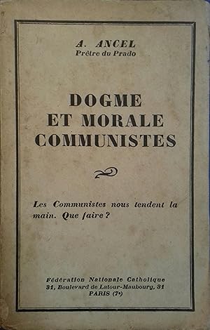 Image du vendeur pour Dogme et morale communistes. Les communistes nous tendent la main. Que faire? Vers 1940. mis en vente par Librairie Et Ctera (et caetera) - Sophie Rosire