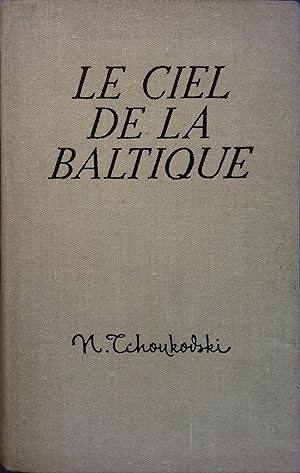 Le ciel de la Baltique. Roman. Vers 1970.