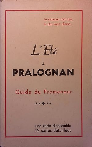 L'été à Pralognan. Guide du promeneur.