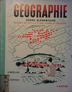 Imagen del vendedor de Gographie. Cours lmentaire, classes de 10e et 9e. a la venta por Librairie Et Ctera (et caetera) - Sophie Rosire