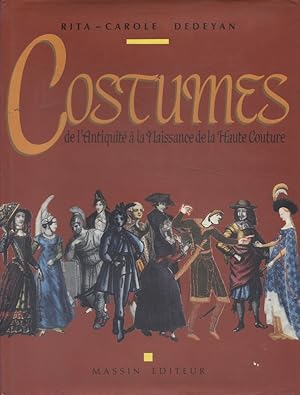 Costumes, de l'Antiquité à la naissance de la haute couture.