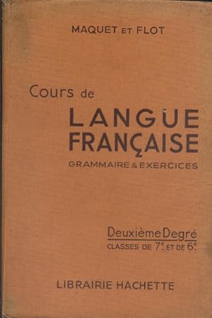 Cours de langue française. Grammaire et exercices. Deuxième degré. Vers 1910.