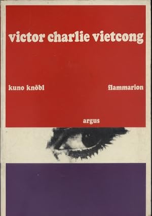 Seller image for Victor Charlie - Vietcong. for sale by Librairie Et Ctera (et caetera) - Sophie Rosire