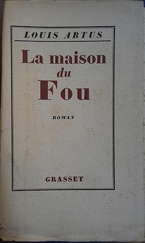Seller image for La maison du fou. Chronique de Saint-Lonard. for sale by Librairie Et Ctera (et caetera) - Sophie Rosire