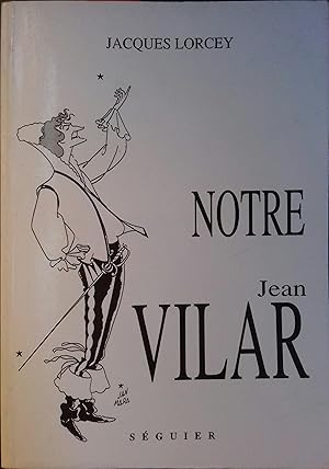 Seller image for Notre Jean Vilar. for sale by Librairie Et Ctera (et caetera) - Sophie Rosire