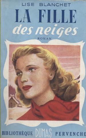 Bild des Verkufers fr La fille des neiges. zum Verkauf von Librairie Et Ctera (et caetera) - Sophie Rosire