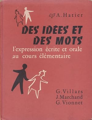 Immagine del venditore per Des ides et des mots. Cours lmentaire. Elocution - Vocabulaire - Expression crite - Orthographe. venduto da Librairie Et Ctera (et caetera) - Sophie Rosire