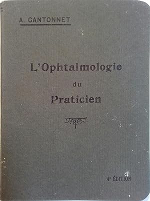 Bild des Verkufers fr L'ophtalmologie du praticien. zum Verkauf von Librairie Et Ctera (et caetera) - Sophie Rosire