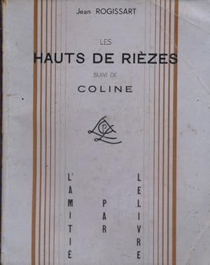 Les Hauts de Rièzes, suivi de Coline.