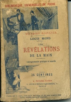 Les révélations de la main. Chirognomie pratique et usuelle. Fin XIXe. Vers 1900.