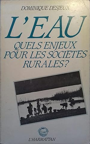 Bild des Verkufers fr L'eau. Quels enjeux pour les socits rurales? zum Verkauf von Librairie Et Ctera (et caetera) - Sophie Rosire