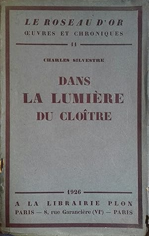 Imagen del vendedor de Dans la lumire du clotre. a la venta por Librairie Et Ctera (et caetera) - Sophie Rosire