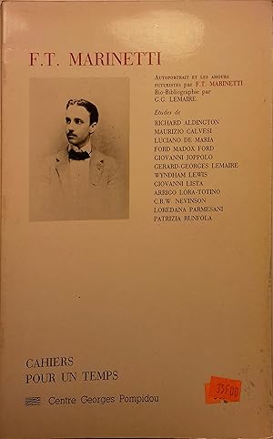 Imagen del vendedor de F.T. Marinetti. Autoportrait, et les amours futuristes par F. T. Marinetti. Cahiers pour un temps. a la venta por Librairie Et Ctera (et caetera) - Sophie Rosire