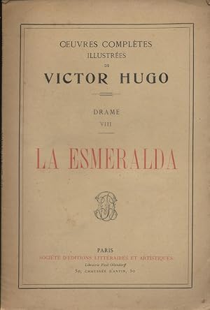 Image du vendeur pour La Esmeralda. (Drame - VIII). Oeuvres compltes illustres de Victor Hugo. Fin XIXe. Vers 1900. mis en vente par Librairie Et Ctera (et caetera) - Sophie Rosire