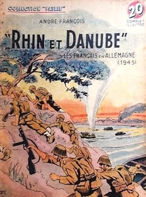 Rhin et Danube. Les français en Allemagne.