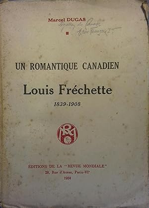 Bild des Verkufers fr Un romantique canadien : Louis Frchette (1939-1908). zum Verkauf von Librairie Et Ctera (et caetera) - Sophie Rosire