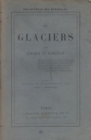 Seller image for Les glaciers. for sale by Librairie Et Ctera (et caetera) - Sophie Rosire