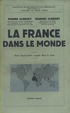 La France dans le monde.