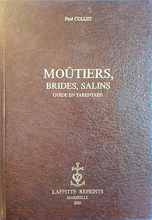 Moûtiers - Brides - Salins. Guide en Tarentaise.