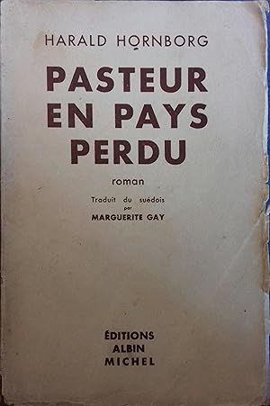 Pasteur en pays perdu.