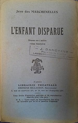 Seller image for L'enfant disparue. Drame en trois actes. Vers 1930. for sale by Librairie Et Ctera (et caetera) - Sophie Rosire