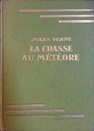 Image du vendeur pour La chasse au mtore. mis en vente par Librairie Et Ctera (et caetera) - Sophie Rosire