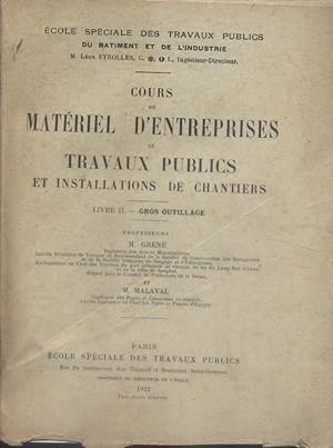 Cours de matériel d'entreprises de travaux publics et installations de chantiers. Livre II seul :...