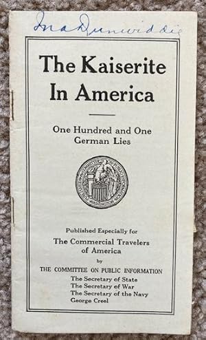 Seller image for The Kaiserite in America: One Hundred and One German LIes for sale by Crossroad Books