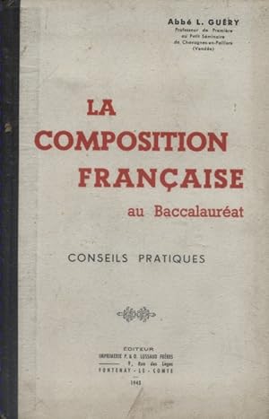 Seller image for La composition franaise au baccalaurat. Conseils pratiques. for sale by Librairie Et Ctera (et caetera) - Sophie Rosire