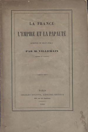 Seller image for La France, l'Empire et la papaut. Question de droit public. for sale by Librairie Et Ctera (et caetera) - Sophie Rosire