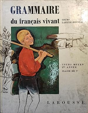 Bild des Verkufers fr Grammaire du franais vivant. Cours moyen 2 et classe de 7e. zum Verkauf von Librairie Et Ctera (et caetera) - Sophie Rosire