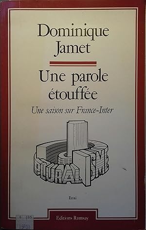 Image du vendeur pour Une parole touffe. Un saison sur France-Inter. mis en vente par Librairie Et Ctera (et caetera) - Sophie Rosire