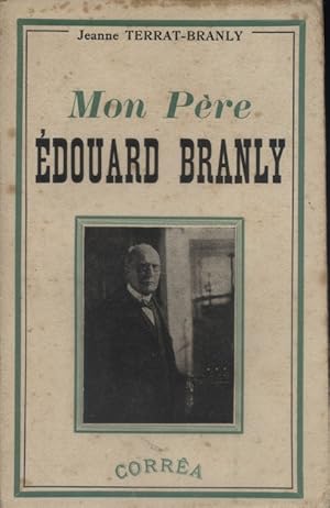 Mon père - Edouard Branly.