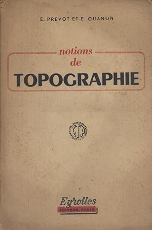 Seller image for Notions de topographie (lev des plans et nivellement). for sale by Librairie Et Ctera (et caetera) - Sophie Rosire