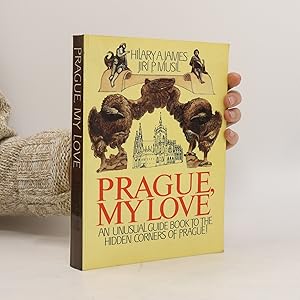 Seller image for Prague, my Love : An unusual guide book to the hidden corners of Prague! for sale by Bookbot