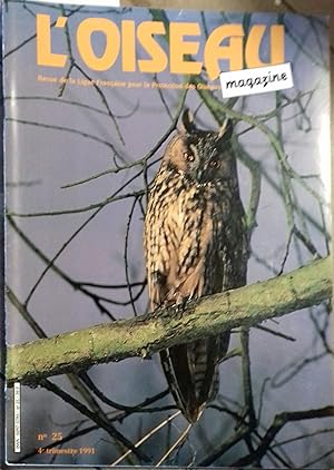 L'Oiseau Magazine. N° 25. Revue de la ligue française pour la protection des oiseaux. 4e trimestr...