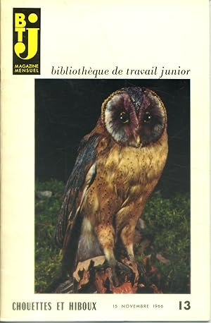 Image du vendeur pour Bibliothque de travail junior N 13 : Chouettes et hiboux. Novembre 1966. mis en vente par Librairie Et Ctera (et caetera) - Sophie Rosire