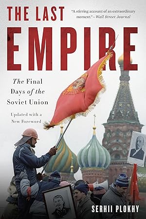 Imagen del vendedor de The Last Empire: The Final Days of the Soviet Union a la venta por moluna