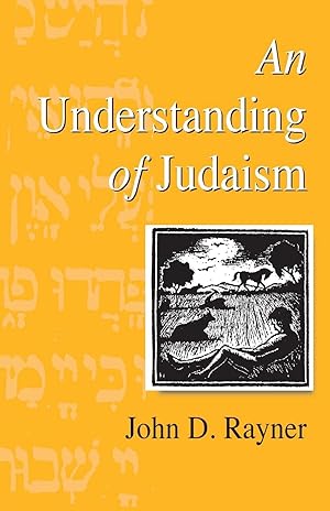 Bild des Verkufers fr AN UNDERSTANDING OF JUDAISM zum Verkauf von Redux Books