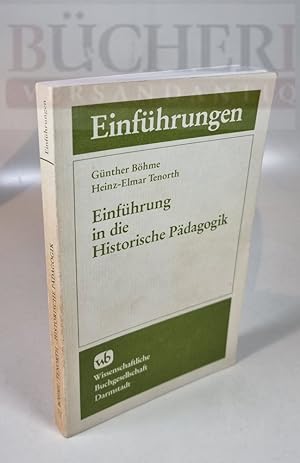 Seller image for Einfhrung in die Historische Pdagogik for sale by Bcherberg Antiquariat